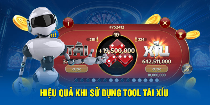 Hiệu quả khi anh em dùng tool Tài xỉu