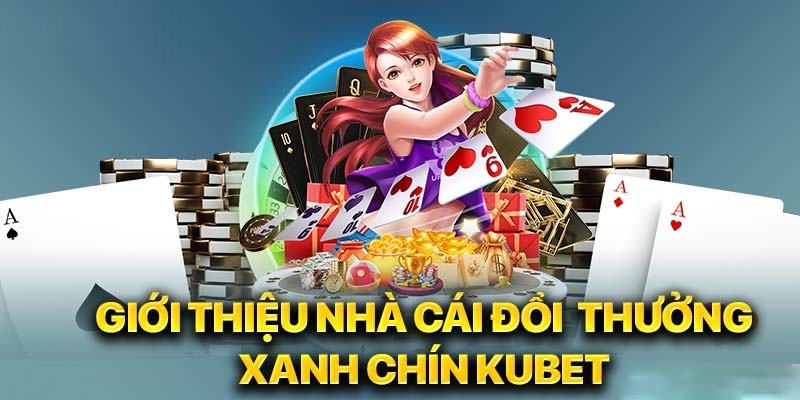 Sân chơi Kubet77 có sự trợ giúp lớn từ tập đoàn thành lập