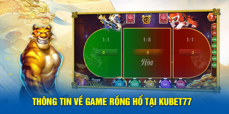 Thông tin về game Rồng Hổ tại Kubet77